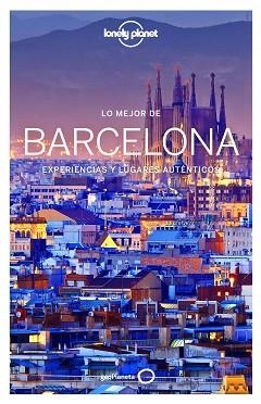 BARCELONA, LO MEJOR DE (LONELY PLANET) | 9788408163824 | Llibreria Aqualata | Comprar llibres en català i castellà online | Comprar llibres Igualada