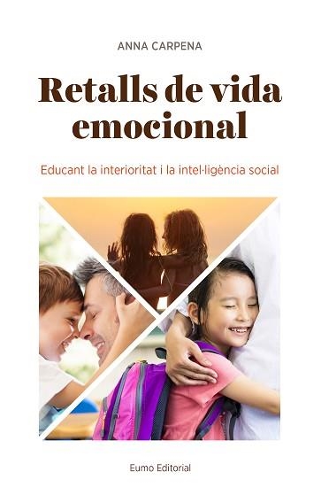 RETALLS DE VIDA EMOCIONAL | 9788497665902 | CARPENA CASAJUANA, ANNA | Llibreria Aqualata | Comprar libros en catalán y castellano online | Comprar libros Igualada