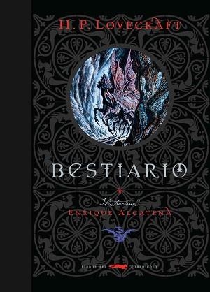 BESTIARIO | 9788494595028 | LOVECRAFT, HOWARD. P / ALCATENA, ENRIQUE | Llibreria Aqualata | Comprar llibres en català i castellà online | Comprar llibres Igualada