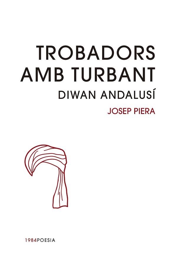 TROBADORS AMB TURBANT | 9788416987030 | Llibreria Aqualata | Comprar libros en catalán y castellano online | Comprar libros Igualada