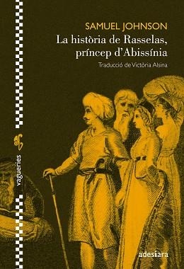 HISTÒRIA DE RASSELAS, PRÍNCEP D'ABISSÍNIA, LA | 9788494384486 | JOHNSON, SAMUEL | Llibreria Aqualata | Comprar llibres en català i castellà online | Comprar llibres Igualada