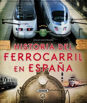 ATLAS ILUSTRADO HISTORIA DEL FERROCARRIL EN ESPAÑA | 9788467737653 | PIQUER, MAR | Llibreria Aqualata | Comprar llibres en català i castellà online | Comprar llibres Igualada