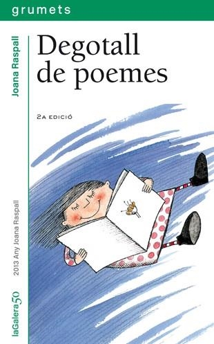 DEGOTALL DE POEMES (GRUMETS VERDS 160) | 9788424695705 | RASPALL, JOANA | Llibreria Aqualata | Comprar libros en catalán y castellano online | Comprar libros Igualada