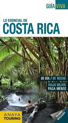 COSTA RICA (GUÍA VIVA LO ESENCIAL) | 9788499359168 | SÁNCHEZ, FRANCISCO / PUY FUENTES, EDGAR DE | Llibreria Aqualata | Comprar llibres en català i castellà online | Comprar llibres Igualada