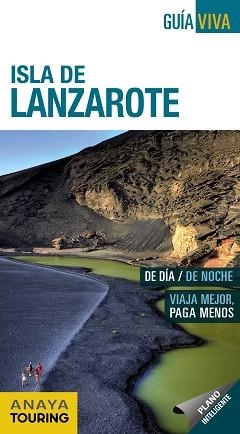 LANZAROTE, ISLA DE (GUÍA VIVA ESPAÑA) | 9788499359366 | HERNÁNDEZ BUENO, MARIO | Llibreria Aqualata | Comprar libros en catalán y castellano online | Comprar libros Igualada