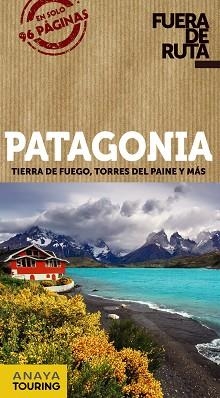 PATAGONIA (FUERA DE RUTA 2017) | 9788499359472 | PAGELLA ROVEA, GABRIELA | Llibreria Aqualata | Comprar libros en catalán y castellano online | Comprar libros Igualada