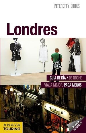 LONDRES (INTERCITY GUIDES 2012) | 9788499354019 | ARROYO, GONZALO / PLAZA RIVERA, CARIDAD | Llibreria Aqualata | Comprar llibres en català i castellà online | Comprar llibres Igualada