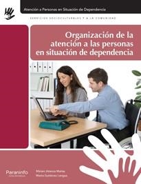 ORGANIZACIÓN DE LA ATENCIÓN A LAS PERSONAS EN SITUACIÓN DE DEPENDENCIA | 9788428335171 | GARCÍA-MOYA SÁNCHEZ, RUTH / ATIENZA MAÑAS, MIRIAM / GUTIÉRREZ LENGUA, MARTA | Llibreria Aqualata | Comprar llibres en català i castellà online | Comprar llibres Igualada