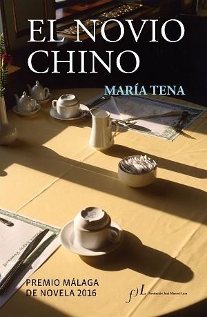 NOVIO CHINO, EL (PREMIO MÁLAGA DE NOVELA 2016) | 9788415673385 | TENA, MARIA | Llibreria Aqualata | Comprar llibres en català i castellà online | Comprar llibres Igualada