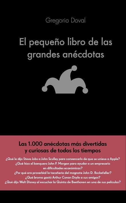 PEQUEÑO LIBRO DE LAS GRANDES ANÉCDOTAS, EL | 9788416928071 | DOVAL HUECAS, GREGORIO  | Llibreria Aqualata | Comprar libros en catalán y castellano online | Comprar libros Igualada