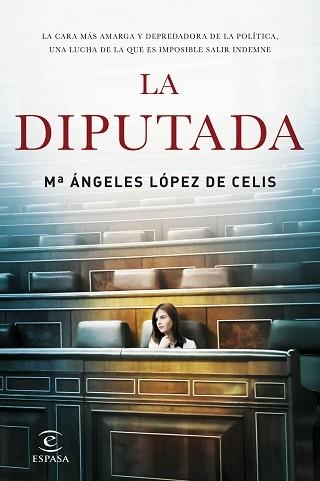 DIPUTADA, LA | 9788467048889 | LÓPEZ DE CELIS, Mª ÁNGELES | Llibreria Aqualata | Comprar llibres en català i castellà online | Comprar llibres Igualada