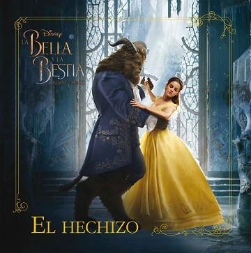 BELLA Y LA BESTIA, LA. EL HECHIZO | 9788499518879 | DISNEY | Llibreria Aqualata | Comprar llibres en català i castellà online | Comprar llibres Igualada