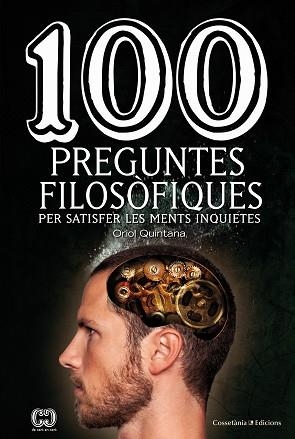 100 PREGUNTES FILOSÒFIQUES | 9788490345665 | QUINTANA RUBIO, ORIOL | Llibreria Aqualata | Comprar llibres en català i castellà online | Comprar llibres Igualada