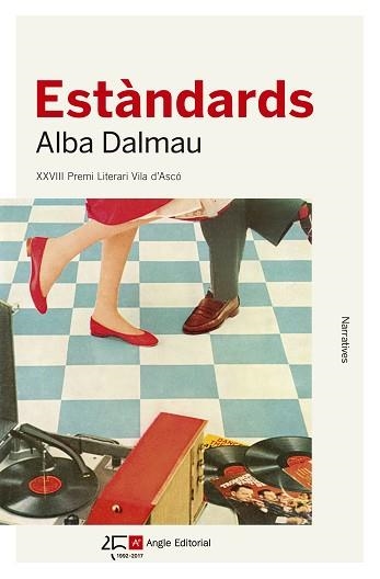 ESTÀNDARDS (PREMI VILA D'ASCÓ 2016) | 9788415307624 | DALMAU, ALBA | Llibreria Aqualata | Comprar llibres en català i castellà online | Comprar llibres Igualada