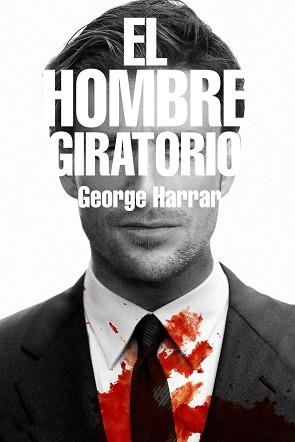 HOMBRE GIRATORIO, EL | 9788416387908 | HARRAR, GEORGE | Llibreria Aqualata | Comprar llibres en català i castellà online | Comprar llibres Igualada