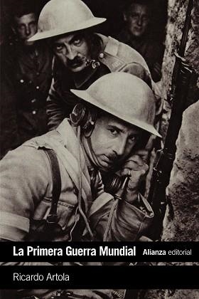 PRIMERA GUERRA MUNDIAL, LA. DE LIEJA A VERSALLES | 9788491045946 | ARTOLA, RICARDO | Llibreria Aqualata | Comprar llibres en català i castellà online | Comprar llibres Igualada