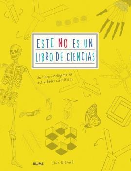 ESTE NO ES UN LIBRO DE CIENCIAS. UN LIBRO INTELIGENTE DE ACTIVIDADES CIENTÍFICAS | 9788498019766 | GIFFORD, CLIVE | Llibreria Aqualata | Comprar llibres en català i castellà online | Comprar llibres Igualada