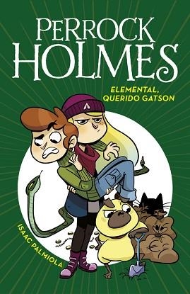 PERROCK HOLMES 3- ELEMENTAL, QUERIDO GATSON | 9788490436288 | PALMIOLA, ISAAC | Llibreria Aqualata | Comprar llibres en català i castellà online | Comprar llibres Igualada