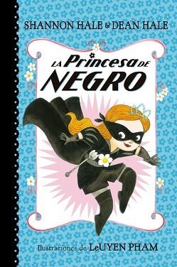 PRINCESA DE NEGRO, LA | 9788448847401 | HALE, SHANNON / HALE, DEAN | Llibreria Aqualata | Comprar llibres en català i castellà online | Comprar llibres Igualada