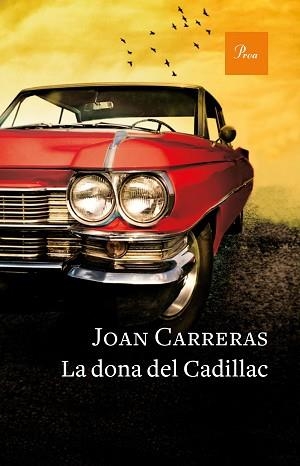 DONA DEL CADILLAC, LA | 9788475886671 | CARRERAS, JOAN | Llibreria Aqualata | Comprar llibres en català i castellà online | Comprar llibres Igualada