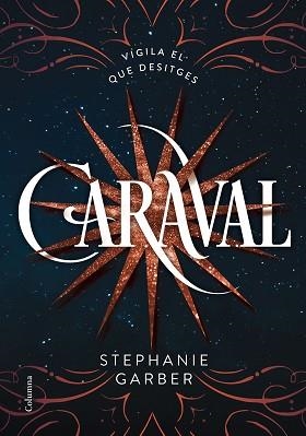 CARAVAL | 9788466422093 | GARBER, STEPHANIE  | Llibreria Aqualata | Comprar libros en catalán y castellano online | Comprar libros Igualada