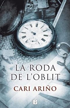 RODA DE L'OBLIT, LA | 9788466661195 | ARIÑO, CARI | Llibreria Aqualata | Comprar llibres en català i castellà online | Comprar llibres Igualada