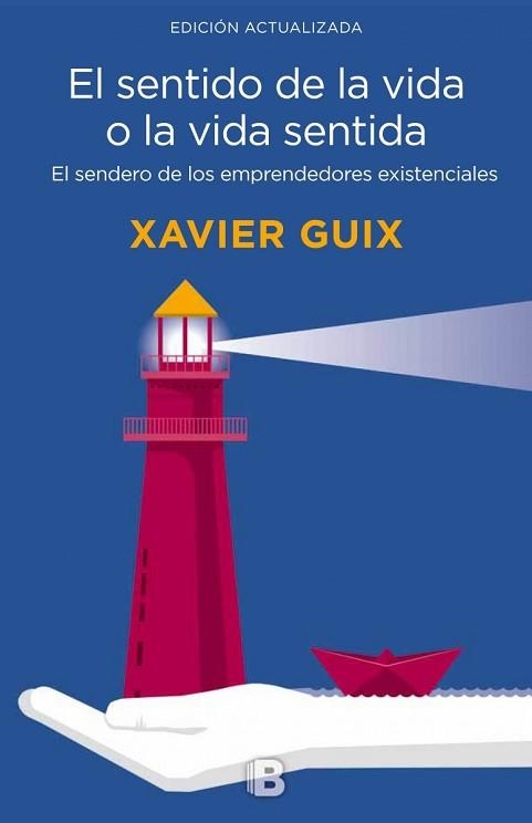 SENTIDO DE LA VIDA O LA VIDA SENTIDA, EL | 9788466661126 | GUIX, XAVIER | Llibreria Aqualata | Comprar libros en catalán y castellano online | Comprar libros Igualada