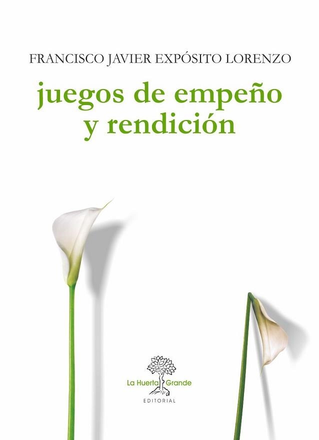 JUEGOS DE EMPEÑO Y RENDICIÓN | 9788494460371 | EXPÓSITO LORENZO, FRANCISCO JAVIER | Llibreria Aqualata | Comprar llibres en català i castellà online | Comprar llibres Igualada