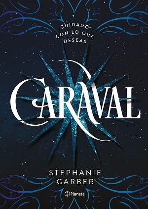 CARAVAL | 9788408169239 | GARBER, STEPHANIE  | Llibreria Aqualata | Comprar llibres en català i castellà online | Comprar llibres Igualada