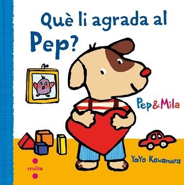 QUE LI AGRADA AL PEP? | 9788466141949 | KAWAMURA, YAYO | Llibreria Aqualata | Comprar llibres en català i castellà online | Comprar llibres Igualada