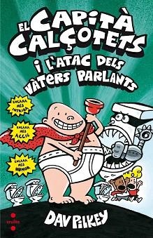 CAPITÀ CALÇOTETS I L'ATAC DELS VATERS PARLANTS, EL  | 9788466142038 | PILKEY, DAV | Llibreria Aqualata | Comprar llibres en català i castellà online | Comprar llibres Igualada