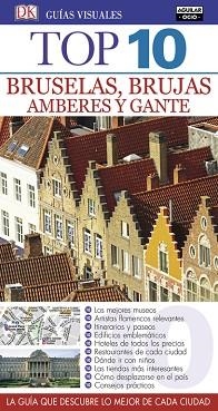 BRUSELAS, BRUJAS, AMBERES Y GANTE (GUÍAS TOP 10 2017) | 9788403516632 | VARIOS AUTORES | Llibreria Aqualata | Comprar llibres en català i castellà online | Comprar llibres Igualada