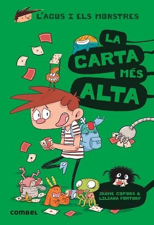 AGUS I ELS MONSTRES 7. LA CARTA MÉS ALTA | 9788491012030 | COPONS, JAUME / FORTUNY, LILIANA | Llibreria Aqualata | Comprar llibres en català i castellà online | Comprar llibres Igualada