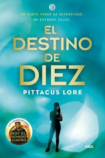 DESTINO DE DIEZ, EL (LEGADOS LORIEN 6) | 9788427209756 | LORE , PITTACUS | Llibreria Aqualata | Comprar llibres en català i castellà online | Comprar llibres Igualada