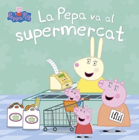 PEPA VA AL SUPERMERCAT, LA (LA PORQUETA PEPA. PRIMERES LECTURES) | 9788448847456 | AA.VV. | Llibreria Aqualata | Comprar llibres en català i castellà online | Comprar llibres Igualada