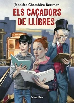 CAÇADORS DE LLIBRES, ELS | 9788491372073 | CHAMBLISS BERTMAN, JENIFER | Llibreria Aqualata | Comprar llibres en català i castellà online | Comprar llibres Igualada