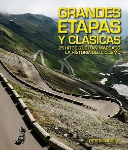 GRANDES ETAPAS Y CLÁSICAS | 9788416489923 | COSSINS, PETER | Llibreria Aqualata | Comprar llibres en català i castellà online | Comprar llibres Igualada