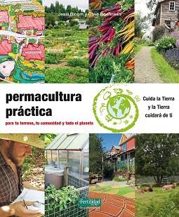 PERMACULTURA PRACTICA | 9788494433443 | BLOOM, JESSI / BOEHNLEIN, DAVE | Llibreria Aqualata | Comprar llibres en català i castellà online | Comprar llibres Igualada