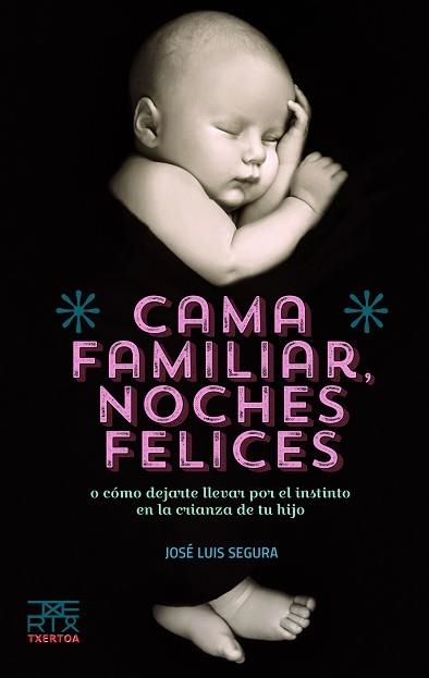 CAMA FAMILIAR. NOCHES FELICES | 9788471485731 | SEGURA GARCIA, JOSE LUIS | Llibreria Aqualata | Comprar llibres en català i castellà online | Comprar llibres Igualada