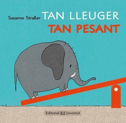 TAN LLEUGER, TAN PESANT | 9788426142238 | STRAßER, SUSANNE | Llibreria Aqualata | Comprar llibres en català i castellà online | Comprar llibres Igualada