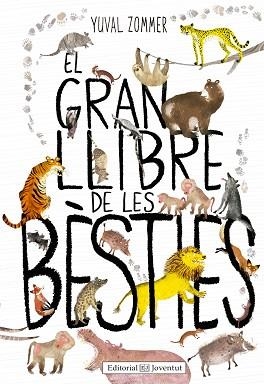 GRAN LLIBRE DE LES BÈSTIES, EL | 9788426144126 | ZOMMER, YUVAL | Llibreria Aqualata | Comprar llibres en català i castellà online | Comprar llibres Igualada