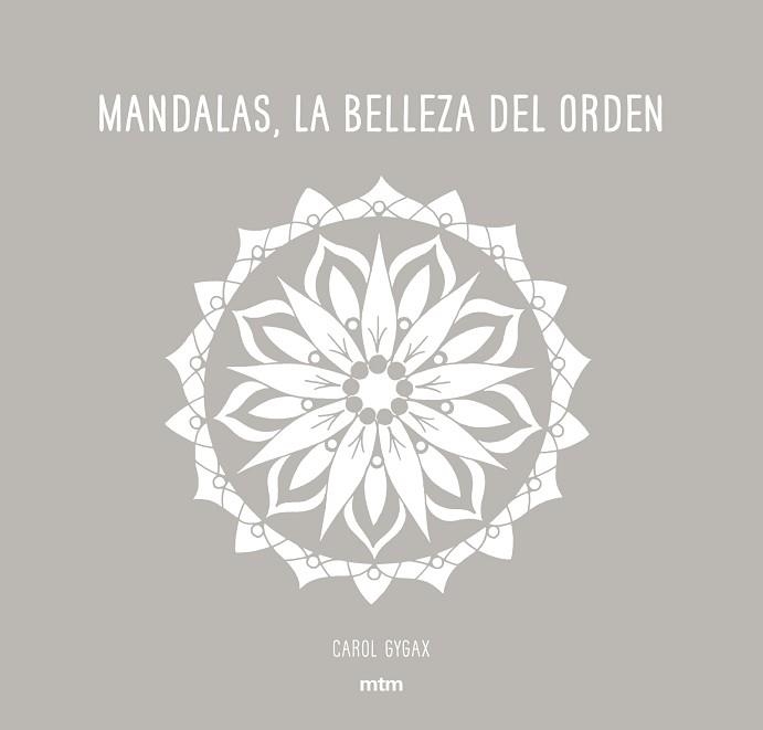 MANDALAS, LA BELLEZA DEL ORDEN | 9788416497706 | GYGAX, CAROL | Llibreria Aqualata | Comprar llibres en català i castellà online | Comprar llibres Igualada