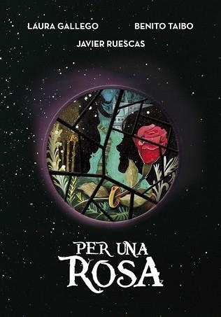 PER UNA ROSA | 9788490438114 | GALLEGO, LAURA / TAIBO, BENITO / RUESCAS, JAVIER | Llibreria Aqualata | Comprar llibres en català i castellà online | Comprar llibres Igualada