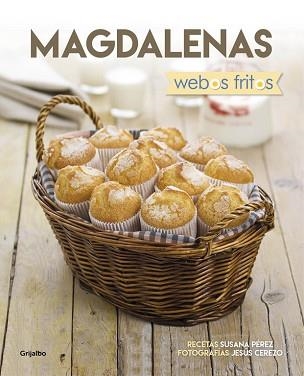 MAGDALENAS (WEBOS FRITOS) | 9788416449880 | PEREZ, SUSANA / CEREZO, JESUS | Llibreria Aqualata | Comprar llibres en català i castellà online | Comprar llibres Igualada