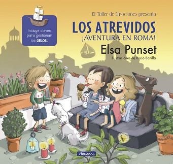 LOS ATREVIDOS. ¡AVENTURA EN ROMA! (EL TALLER DE EMOCIONES) | 9788448847715 | PUNSET, ELSA / BONILLA, ROCIO | Llibreria Aqualata | Comprar libros en catalán y castellano online | Comprar libros Igualada