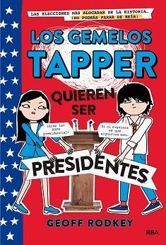 GEMELOS TAPPER 3, LOS.  QUIEREN SER PRESIDENTES | 9788427211308 | RODKEY , GEOFF | Llibreria Aqualata | Comprar llibres en català i castellà online | Comprar llibres Igualada