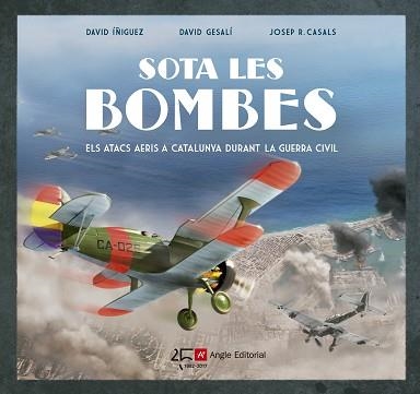 SOTA LES BOMBES | 9788415307549 | ÍÑIGUEZ GRÀCIA, DAVID / GESALÍ BARRERA, DAVID | Llibreria Aqualata | Comprar llibres en català i castellà online | Comprar llibres Igualada