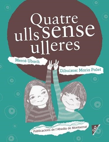 QUATRE ULLS SENSE ULLERES | 9788498838862 | UBACH DORCA, MERCÈ | Llibreria Aqualata | Comprar llibres en català i castellà online | Comprar llibres Igualada