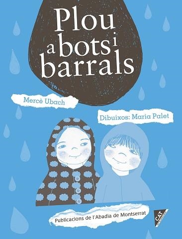 PLOU A BOTS I BARRALS | 9788498838879 | UBACH DORCA, MERCÈ | Llibreria Aqualata | Comprar llibres en català i castellà online | Comprar llibres Igualada