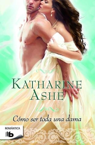 CÓMO SER TODA UNA DAMA | 9788490703472 | ASHE, KATHARINE | Llibreria Aqualata | Comprar llibres en català i castellà online | Comprar llibres Igualada